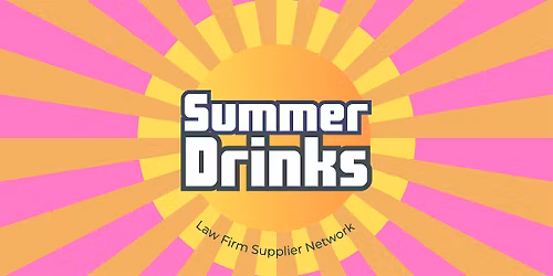 Summer Drinks brought to you by the Law Firm Supplier Network.