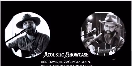 Acoustic Showcase Feat. Ben Davis Jr., Zac McFadden, Nick Davisson, and Cade Harper
