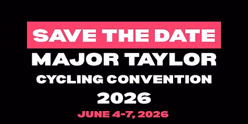 5th Annual Major Taylor International Cycling Convention