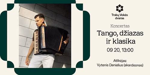 Vytenis DANIELIUS: Tango, d\u017eiazas ir klasika
