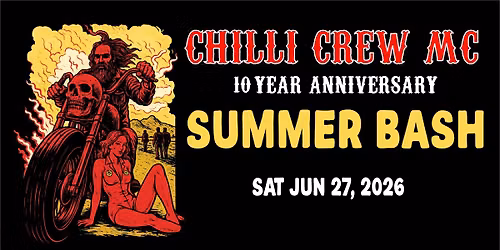 CHILLI CREW MC 10 YEAR ANNIVERSARY SUMMER BASH