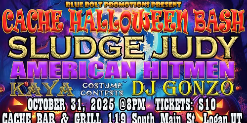 Cache Halloween Bash with SLUDGE JUDY and American Hitmen ft. KayaMusic