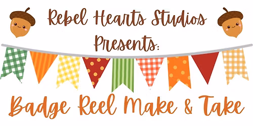 Badge Reel Make & Take