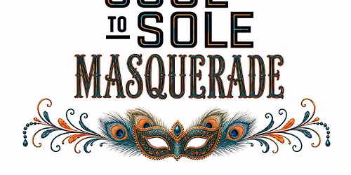 Soul to Sole Masquerade