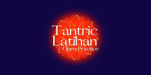 Tantric Latihan: Open Practice
