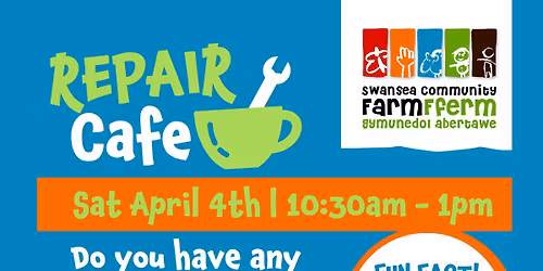 April Repair Cafe at Swansea Community Farm