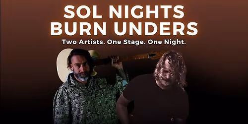 Sol Nights, Burn Unders - Saturday Night Live