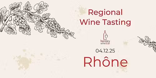Wine Tasting Event: Rh\u00f4ne - SOLD OUT