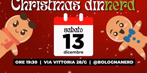 Christmas DinNerd 2025 - posti limitati!