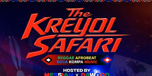 The Kreyol Safari Reggae Afrobeat Kompa Soca Hip Hop & RNB