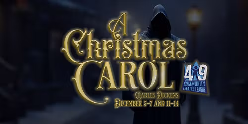 A Christmas Carol presented by the Community Theatre League