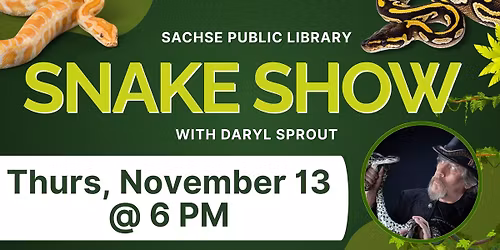 Snake Show with Daryl Sprout
