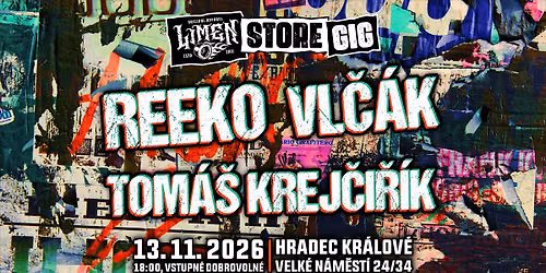 Limen Store Gig: Reeko, Vl\u010d\u00e1k, Tom\u00e1\u0161 Krej\u010di\u0159\u00edk