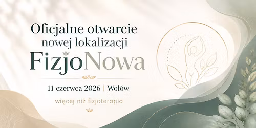 Nowe miejsce, ta sama pasja \u2013 Otwarcie nowego gabinetu FizjoNowa