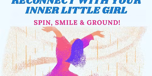 Grounded in Joy: Reconnect with Your Inner Little Girl