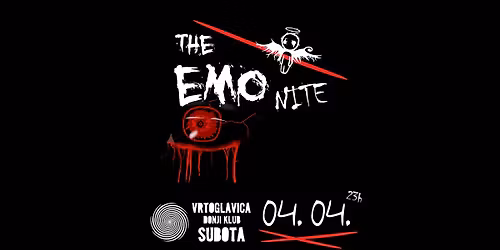 The EMO Nite... Night - Vrtoglavica, Donji Klub - Subota 04.04.