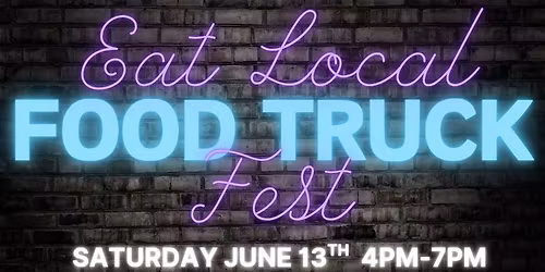 Eat Local Food Truck Fest
