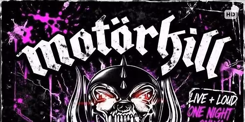 Mot\u00f6rkill Mot\u00f6rhead Tribute Show White Tyger Double Bill