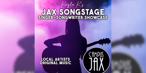 JAX SONGSTAGE | Singer-Songwriter Showcase \u2014 Campus JAX Newport Beach