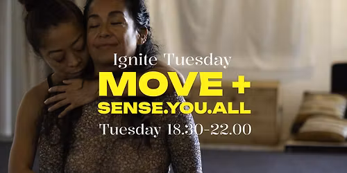 Ignite Tuesday - MOVE+Sense.you.all