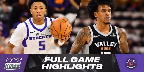 Stockton Kings vs. Valley Suns