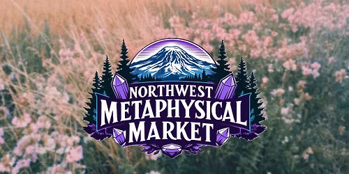 Northwest Metaphysical Market