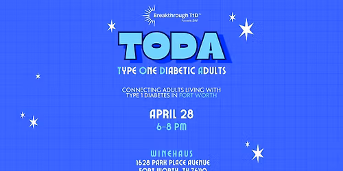 TODA Fort Worth Meetup (Type One Diabetic Adults)