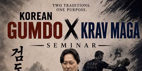 Gumdo & Krav Maga Seminar