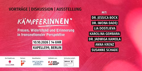 Konferenz: K\u00c4MPFERINNEN*  Frauen, Widerstand und Erinnerung in transnationaler Perspektive