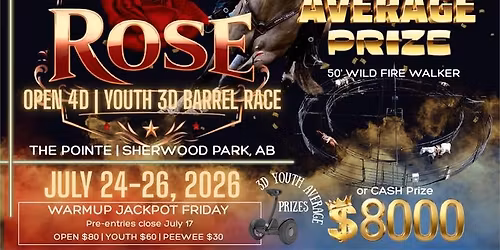 RACE for the ROSE Open\/Youth Futurity\/Derby & More..