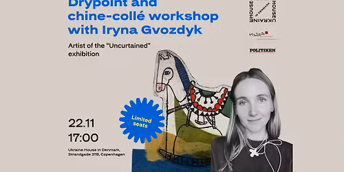 Drypoint and chine-coll\u00e9 workshop with Iryna Gvozdyk