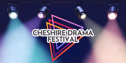 Cheshire One Act Drama Festival 