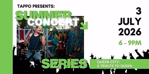 Tappo Summer Street Concert Series: Queen City \u2013 A Tribute to Queen