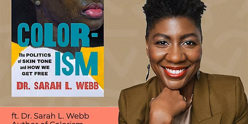 Author Talk & Signing: Dr. Sarah L. Webb on Colorism