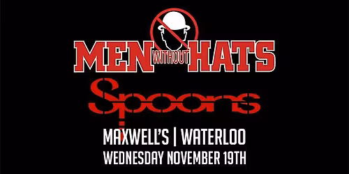 Men Without Hats and The Spoons at Maxwell's