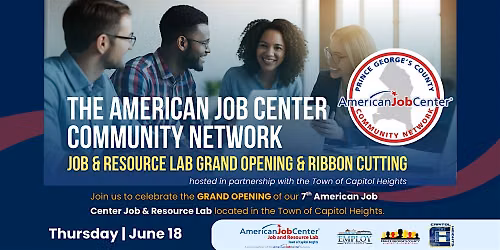 American Job Center Job & Resource Lab - Capital Heights Grand Opening