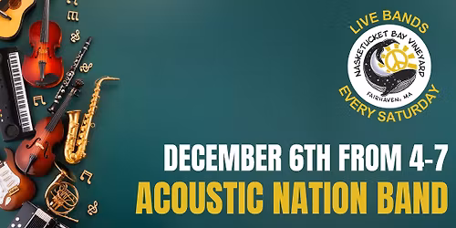 Live Music: Acoustic Nation @ Nasketucket Bay Vineyard