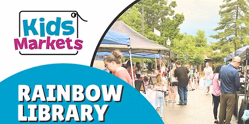Kids Markets at Rainbow Library