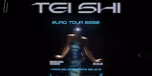 TEI SHI \/ 26.02.26 \/ VooDoo, Warszawa