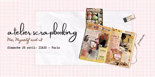 Atelier scrapbooking - Me, myself and I