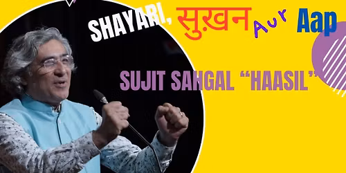 Shayari, Sukhan aur Aap by Shayar Sujit Haasil