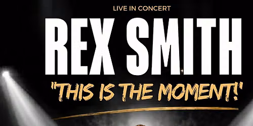 REX SMITH - THIS IS THE MOMENT Live in Toronto 2026