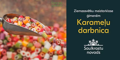 Ziemassv\u0113tku meistarklase \u0123imen\u0113m "Karame\u013cu darbn\u012bca"