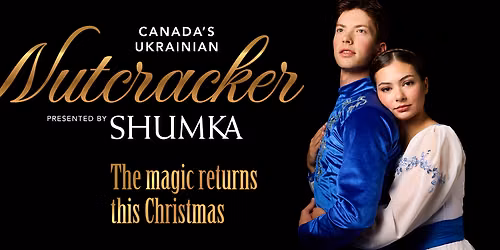 Shumkas Nutcracker at Northern Alberta Jubilee Auditorium