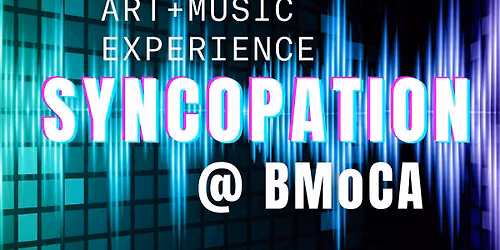 Syncopation @ BMoCA