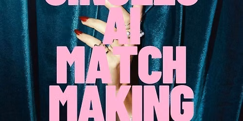 Thursday | Summer AI Matchmaking | RIVVIA