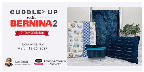 Cuddle\u00ae Up with BERNINA 2: Two-Day Serger Workshop