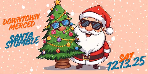 Downtown Merced  Santa Stumble - Official Bar and Venue Crawl