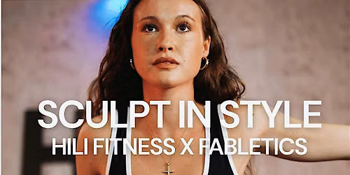 Sculpt in style  HILI FITNESS X FABLETICS