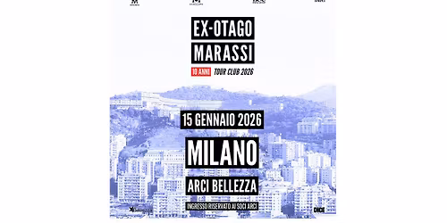 Ex-Otago: 10 anni di Marassi | Arci Bellezza, Milano